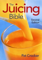 Book Cover for Juicing Bible by Pat Crocker