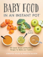 Book Cover for Baby Food in an Instant Pot by Jennifer House, Marilyn Haugen