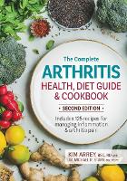 Book Cover for The Complete Arthritis Health, Diet Guide and Cookbook by Kim, BSc RD Arrey, Michael Starr