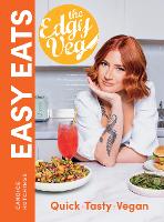 Book Cover for Edgy Veg Easy Eats by Candice Hutchings