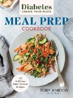 Book Cover for Diabetes Create-Your-Plate Meal Prep Cookbook by Toby Amidor