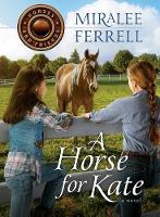 Book Cover for A Horse for Kate by Miralee Ferrell