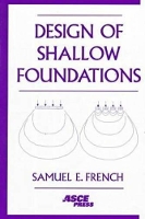 Book Cover for Design of Shallow Foundations by Samuel E. French