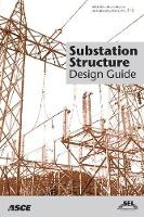 Book Cover for Substation Structure Design Guide by Leon Kempner