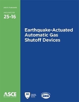 Book Cover for Earthquake-Actuated Automatic Gas Shutoff Devices (25-16) by American Society of Civil Engineers