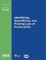 Book Cover for Identifying, Quantifying, and Proving Loss of Productivity by American Society of Civil Engineers