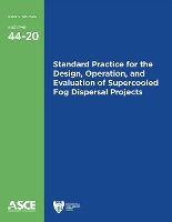 Book Cover for Standard Practice for the Design, Operation, and Evaluation of Supercooled Fog Dispersal Projects by American Society of Civil Engineers