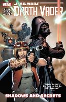 Book Cover for Star Wars: Darth Vader Vol. 2: Shadows And Secrets by Salvador Larroca, Kieron Gillen