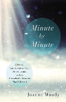 Book Cover for Minute By Minute by Joanne Moody