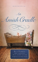 Book Cover for An Amish Cradle by Beth Wiseman, Amy Clipston, Kathleen Fuller, Vannetta Chapman