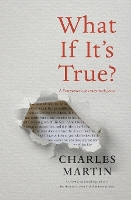 Book Cover for What If It's True? by Charles Martin