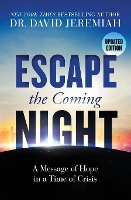 Book Cover for Escape the Coming Night by Dr. David Jeremiah