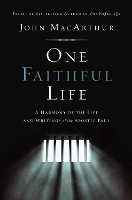 Book Cover for One Faithful Life by John F. MacArthur