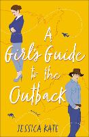 Book Cover for A Girl’s Guide to the Outback by Jessica Kate