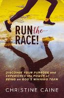 Book Cover for Run the Race! by Christine Caine