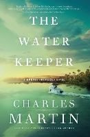 Book Cover for The Water Keeper by Charles Martin