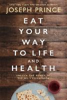 Book Cover for Eat Your Way to Life and Health by Joseph Prince