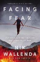 Book Cover for Facing Fear by Nik Wallenda, Don Yaeger, John C. Maxwell
