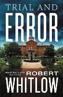 Book Cover for Trial and Error by Robert Whitlow