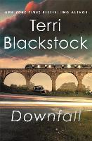 Book Cover for Downfall by Terri Blackstock