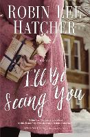 Book Cover for I'll Be Seeing You by Robin Lee Hatcher