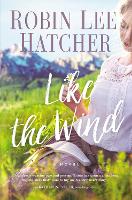 Book Cover for Like the Wind by Robin Lee Hatcher