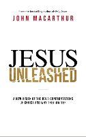 Book Cover for Jesus Unleashed by John F. MacArthur