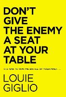 Book Cover for Don't Give the Enemy a Seat at Your Table by Louie Giglio