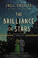 Book Cover for The Brilliance of Stars by J'nell Ciesielski