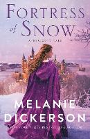 Book Cover for Fortress of Snow by Melanie Dickerson