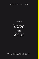 Book Cover for At the Table with Jesus by Louie Giglio