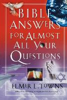 Book Cover for Bible Answers for Almost All Your Questions by Elmer Towns