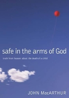 Book Cover for Safe in the Arms of God by John F. MacArthur