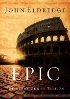 Book Cover for Epic by John Eldredge