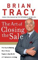 Book Cover for The Art of Closing the Sale by Brian Tracy