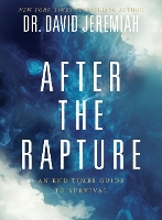 Book Cover for After the Rapture by Dr. David Jeremiah