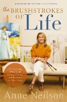 Book Cover for The Brushstrokes of Life by Anne Neilson