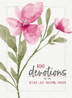 Book Cover for 100 Devotions for the Stay-at-Home Mom by Zondervan