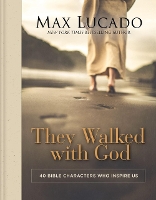 Book Cover for They Walked with God by Max Lucado