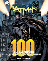 Book Cover for Batman: 100 Greatest Moments by Robert Greenberger