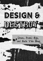 Book Cover for Design & Destroy by Editors of Chartwell Books