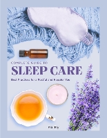 Book Cover for Complete Guide to Sleep Care by Kiki Ely