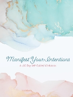 Book Cover for Manifest Your Intentions by Editors of Chartwell Books