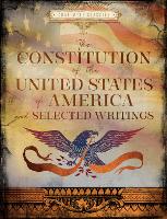 Book Cover for The Constitution of the United States of America and Selected Writings by Editors of Chartwell Books