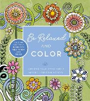Book Cover for Be Relaxed and Color by Editors of Chartwell Books