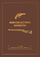 Book Cover for Gun Collector's Logbook by Editors of Chartwell Books