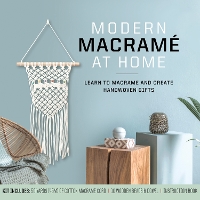 Book Cover for Modern Macramé at Home by Justine Vasquez