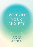 Book Cover for Overcome Your Anxiety by Susan Reynolds