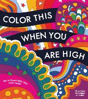 Book Cover for Color This When You Are High by Editors of Chartwell Books