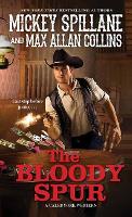 Book Cover for The Bloody Spur by Mickey Spillane, Max Allan Collins